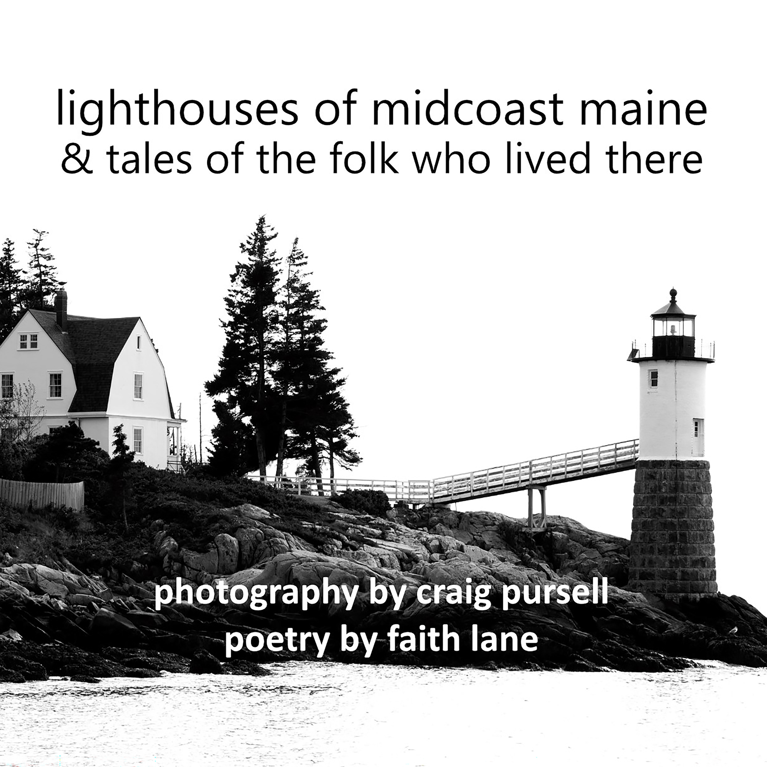 lighthouses of midcoast maine & tales of the folk who lived there 2ed